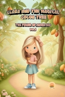 Clara and the Magical Cocoa Tree: The Power of Investing - Volumen 2 (THE ADVENTURE OF MONEY - The Complete collection - 9 Books) B0GH899ZN7 Book Cover