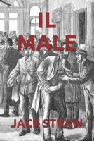 IL MALE (Italian Edition) B0874KZ65Z Book Cover