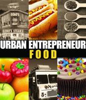 Urban Entrepreneur: Food 1615705171 Book Cover