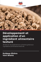 Développement et application d'un ingrédient alimentaire texturé (French Edition) 6207739507 Book Cover