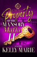 Property Of The Mansory Mafia 2: The Finale B0FQJWRMPQ Book Cover