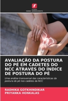 Avaliação Da Postura Do Pé Em Cadetes Do Ncc Através Do Índice de Postura Do Pé (Portuguese Edition) 6630295285 Book Cover