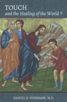 Touch and the Healing of the World 0881415995 Book Cover