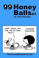 99 Honeyballs #2: 99 Great and Funny Cartoons. 1494807955 Book Cover