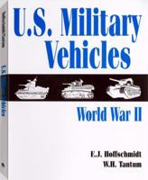 U.S. Military Vehicles: WWII 0873641523 Book Cover