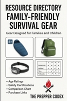 Family-Friendly Survival Gear: Complete Guide to Selecting Equipment That Works for Every Family Member B0GY5H1CC5 Book Cover