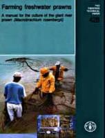 Farming Freshwater Prawns: A Manual for the Culture of the Giant River Prawn (Macrobrachium Rosenbergii) 9251048118 Book Cover