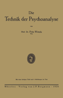 Die Technik Der Psychoanalyse 3642905862 Book Cover