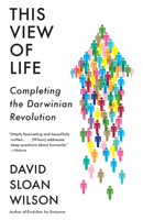 This View of Life: Completing the Darwinian Revolution 1101870206 Book Cover