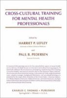 Cross-Cultural Training for Mental Health Professionals 0398052573 Book Cover