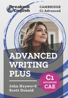 Cambridge C1 Advanced (CAE) | Advanced Writing Plus B09WWBSX1H Book Cover