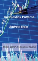 Candlestick Patterns: Bullish, Bearish, Continuation, Reversal 1803034599 Book Cover