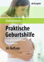 Praktische Geburtshilfe: Mit Geburtshilflichen Operationen 3110190745 Book Cover