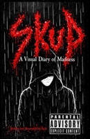 Skud: A Visual Diary of Madness B0C6SGLDRB Book Cover