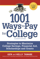 1001 Ways to Pay for College: Strategies to Maximize Financial Aid, Scholarships and Grants 1617600733 Book Cover