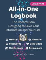 All-In-One Logbook: The Record Book Designed to Save Your Information and Your Life! 196881700X Book Cover