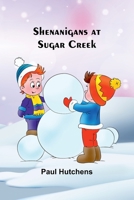Shenanigans at Sugar Creek 9357940960 Book Cover