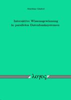 Interaktive Wissensgewinnung in Parallelen Datenbanksystemen 3832508198 Book Cover