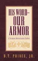 His Word - Our Armor 159781587X Book Cover