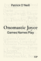 Onomastic Joyce: Games Names Play 1049805569 Book Cover