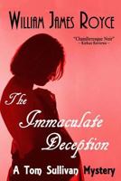 The Immaculate Deception: A Tom Sullivan Mystery 1468156306 Book Cover