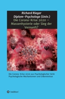 Die Corona-Krise 2020 - Massenhysterie oder Sieg der Vernunft?: Die Corona-Krise 2020 aus Psychologischer Sicht - Psychologische Mechanismen und Erken 3347126998 Book Cover