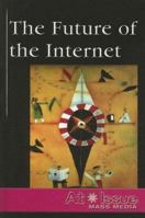 The Future of the Internet 0737727144 Book Cover