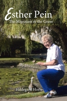 Esther Pein: The Migration Of The Geese 0557110734 Book Cover