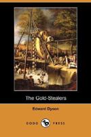 The Gold-Stealers (A Story of Waddy) 1530574498 Book Cover