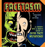 Facetasm : Creepy Mix-And-Match Book of Face Mutations 1889539058 Book Cover