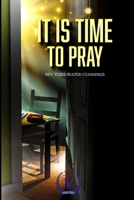 It is Time to Pray B0F1DFLJ2N Book Cover