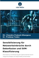 Sensibilisierung für Netzwerkeinbrüche durch Datenfusion und SVM-Klassifizierung 6205950219 Book Cover