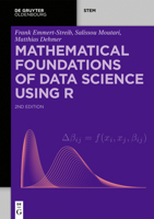 Mathematical Foundations of Data Science Using R 3110795884 Book Cover