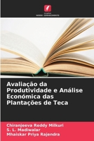 Avaliação da Produtividade e Análise Económica das Plantações de Teca (Portuguese Edition) 6630332334 Book Cover