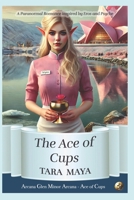 The Ace of Cups: A Paranormal Romance Inspired by Eros and Psyche (Arcana Glen Minor Arcana) B0F5RKTJ5G Book Cover