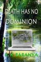 Death Has No Dominion 1626940487 Book Cover