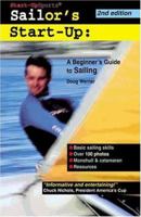 Sailor's Start-Up: A Beginner's Guide to Sailing 1884654037 Book Cover