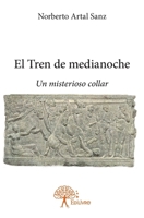 El Tren de medianoche: Un misterioso collar (French Edition) 2332965580 Book Cover