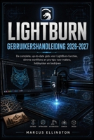 LIGHTBURN GEBRUIKERSHANDLEIDING 2026-2027 (Dutch Edition) B0H5TQQW77 Book Cover