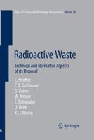 Radioactive Waste: Technical and Normative Aspects of its Disposal 3642229247 Book Cover