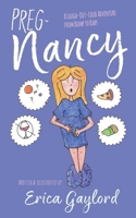 PREG-Nancy: A Laugh-Out-Loud Adventure from Bump to Baby 1965278086 Book Cover