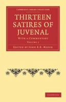 Thirteen Satires of Juvenal, Volume 1 051169735X Book Cover