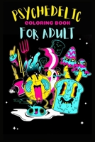 Psychedelic Coloring Book For Adults: The Food's Psychedelic Coloring Book B08QRXR7W7 Book Cover