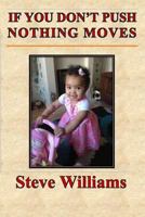 If You Don't Push Nothing Moves 1492293059 Book Cover