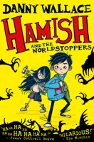 Hamish and the Worldstoppers 147112388X Book Cover