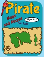 Pirate Maps and Mazes: Activity Book for Kids Aged 3-5 null Book Cover