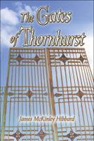 The Gates of Thornhurst 1607033259 Book Cover