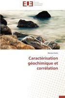 Caracta(c)Risation Ga(c)Ochimique Et Corra(c)Lation 3838187504 Book Cover