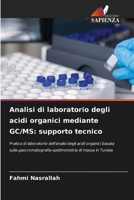 Analisi di laboratorio degli acidi organici mediante GC/MS: supporto tecnico 6207032136 Book Cover
