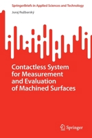 Contactless System for Measurement and Evaluation of Machined Surfaces 3031089804 Book Cover